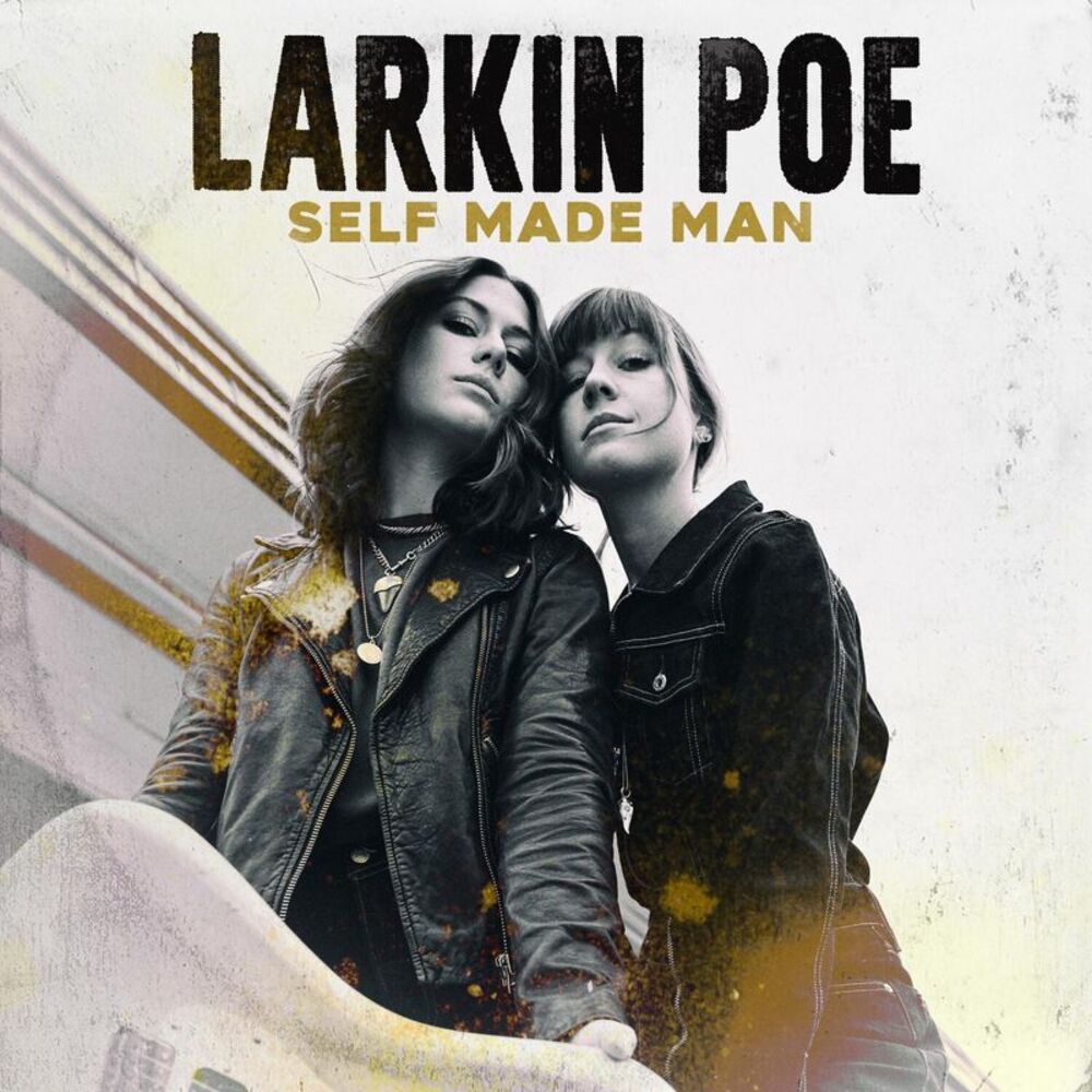 Larkin Poe - Self Made Man  LP LP